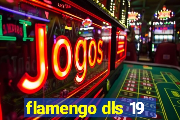 flamengo dls 19